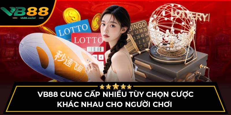 Tìm Hiểu Keno Là Gì? Bí Kíp Chơi Thắng Lớn Tại VB88 2 VB88 cung cấp nhiều tùy chọn cược khác nhau cho người chơi