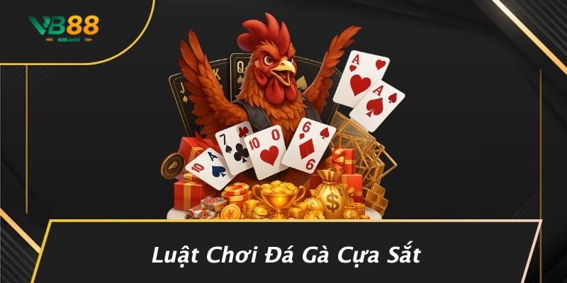 Luật Chơi Đá Gà Cựa Sắt